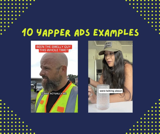 10 ví dụ Yapper ads bạn có thể tham khảo
