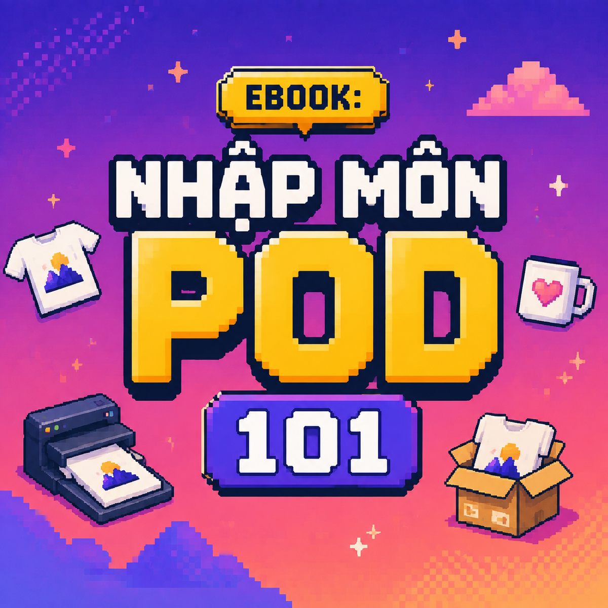Ebook: Nhập Môn POD 101